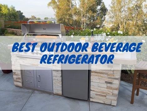 Best Outdoor Beverage Refrigerator
