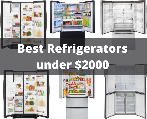Best Refrigerators under $2000